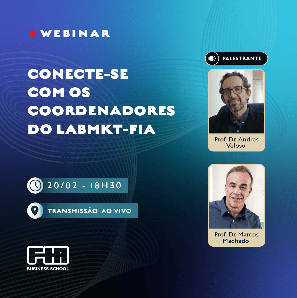 Conecte-se com os coordenadores do LABMKT - FIA