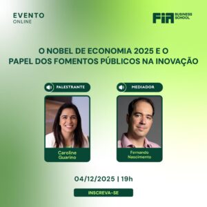 O Nobel de Economia 2025 e o Papel dos Fomentos Públicos na Inovação Sustentável