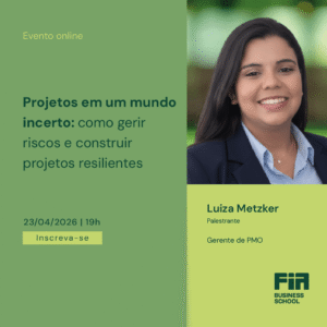 Projetos em um mundo incerto: como gerir riscos e construir projetos resilientes